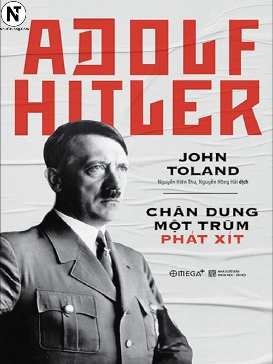 Adolf Hitler – Chân dung một trùm Phát xít Ebook