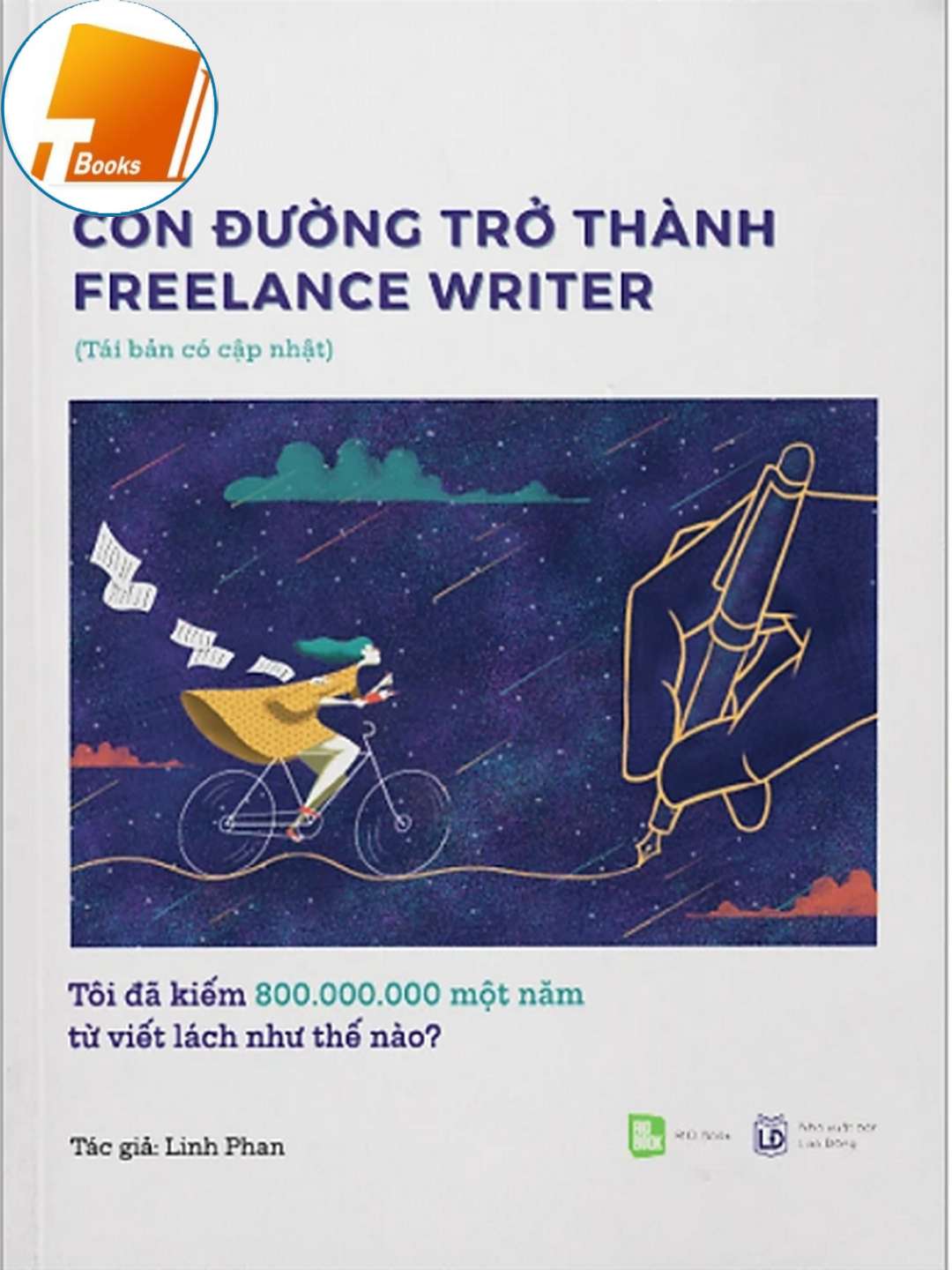 Ebook Con đường trở thành freelance writer Pdf.