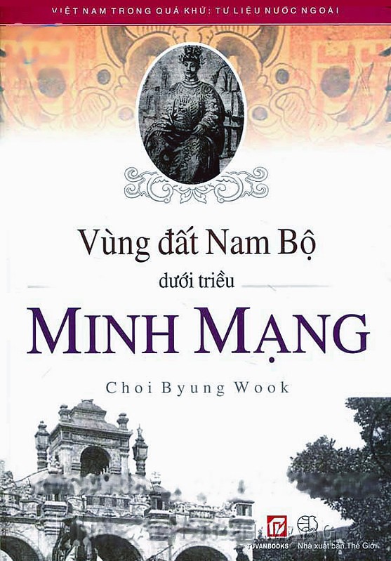 Vùng Đất Nam Bộ Dưới Triều Minh Mạng ( 1820 – 1841)