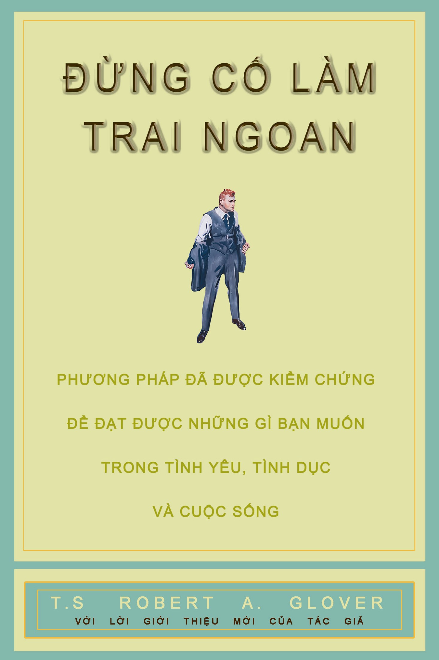 Ebook  Thoát Kiếp Trai Hèn (Đừng Cố Làm Trai Ngoan) PDF epub azw3 mobi