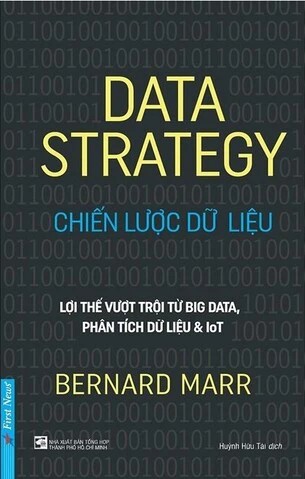 Ebook  Chiến Lược Dữ Liệu – Lợi Thế Vượt Trội Từ Big Data, Phân Tích Dữ Liệu và IoT PDF