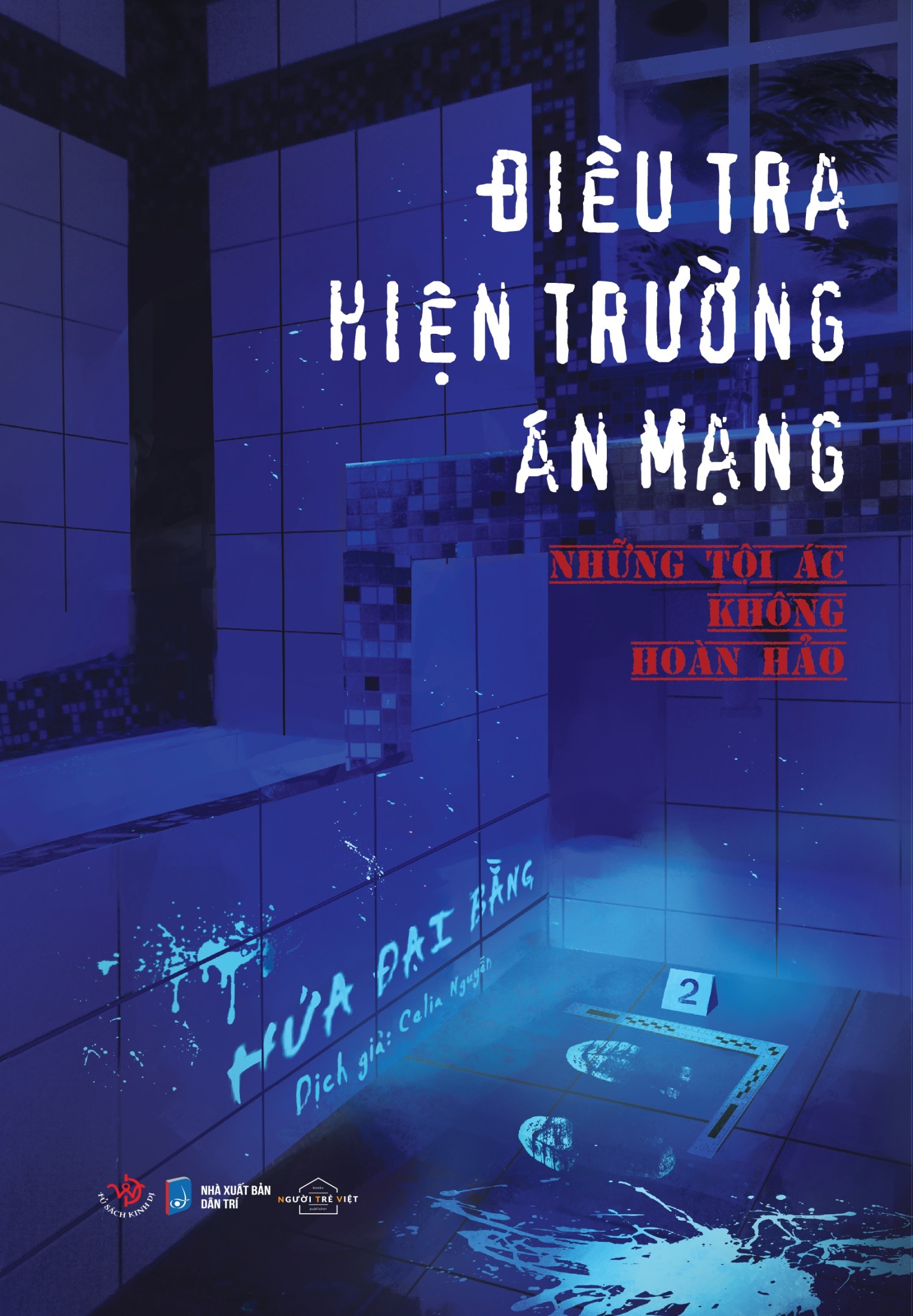 Ebook  Điều Tra Hiện Trường Án Mạng – Những Tội Ác Không Hoàn Hảo PDF epub azw3 mobi